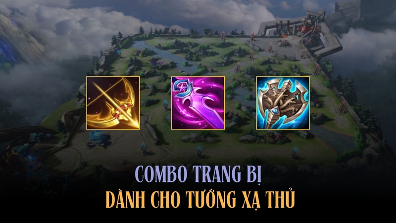 Combo trang bị dành cho tướng Xạ Thủ