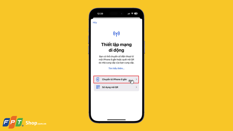 Bạn nhấn chọn Chuyển từ một iPhone ở gần và thực hiện các bước hướng dẫn trên màn hình cho đến khi hoàn tất