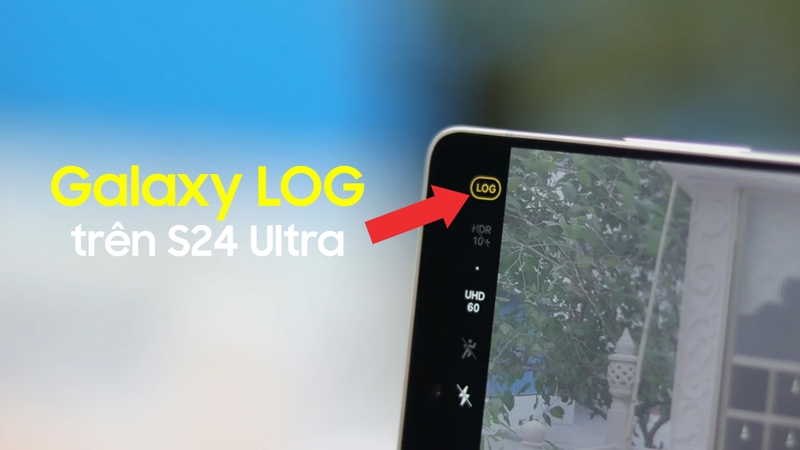 Cách quay video LOG trên điện thoại Samsung 2