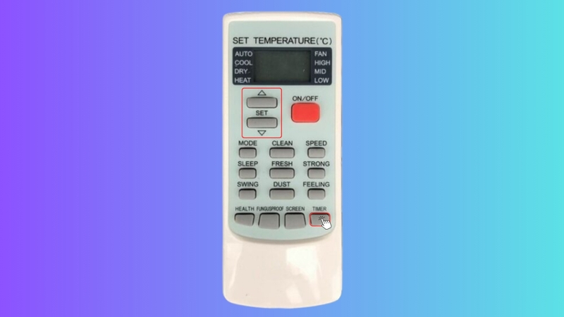 Chỉnh hẹn giờ bật/tắt điều hòa