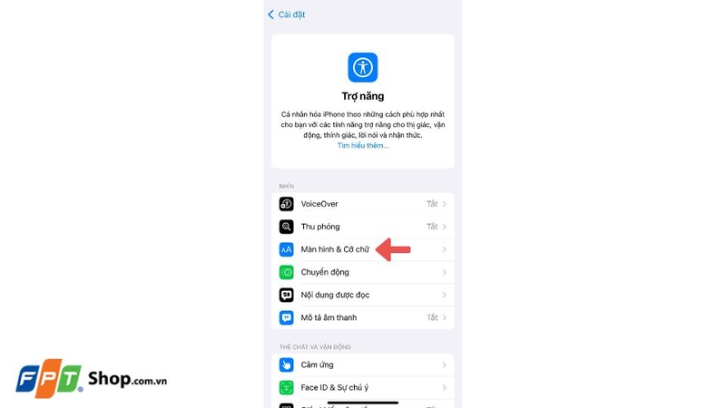 Nhấn vào mục Màn hình & Cỡ chữ