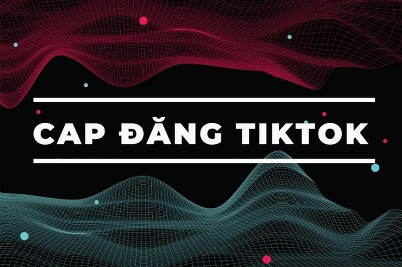cap đăng tiktok.jpg