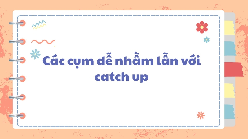 Catch up là gì 5
