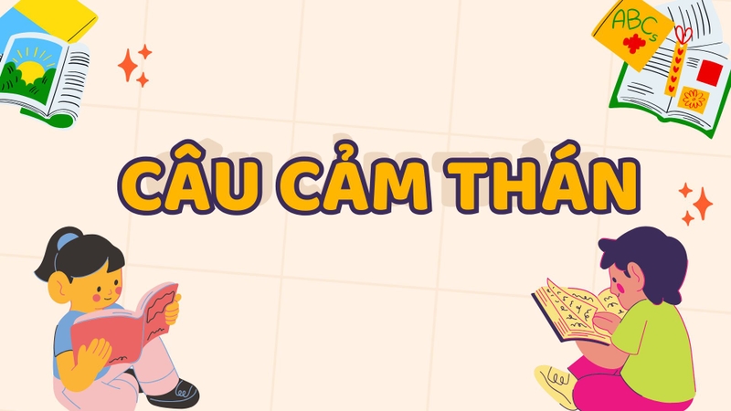 Câu cảm thán là gì 1