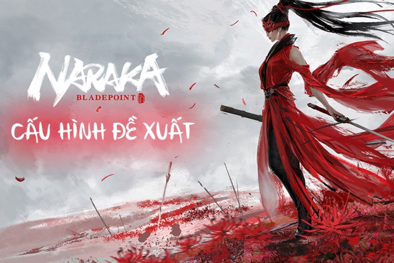 Cấu hình Naraka 3