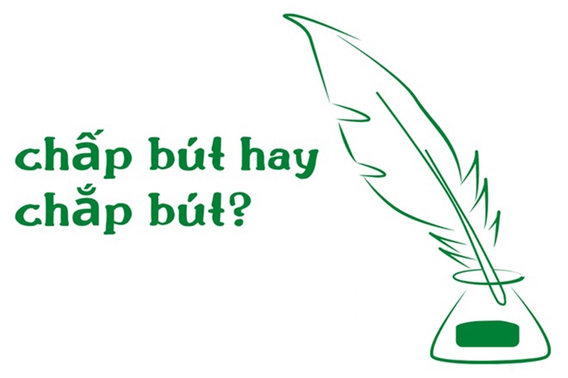 Chắp bút hay chấp bút 5