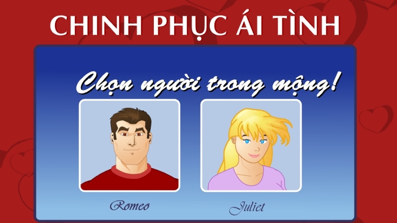 Khi mới bắt đầu vào game, bạn lựa chọn người trong mộng là Romeo hoặc Juliet