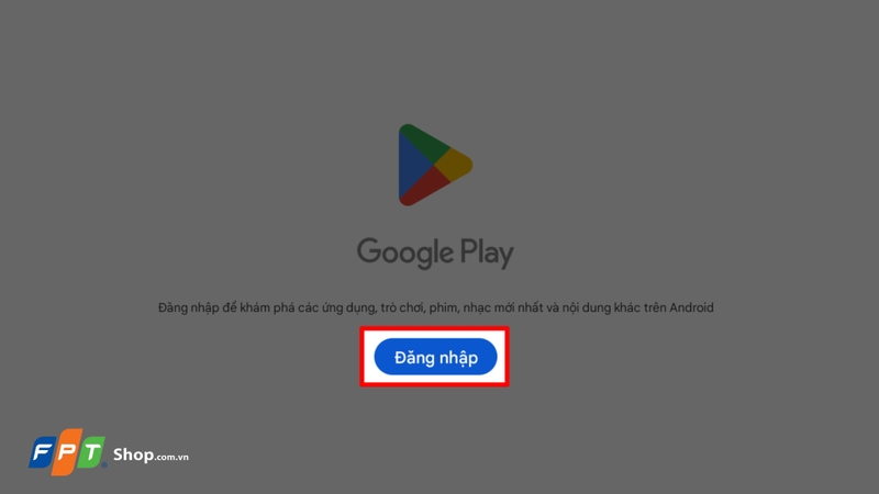 Bước 2: Đăng nhập Google Play
