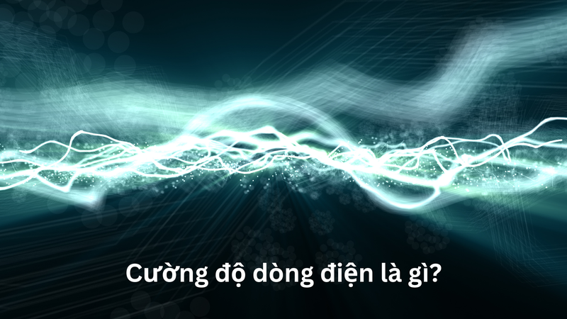 cường độ dòng điện là gì hình 2