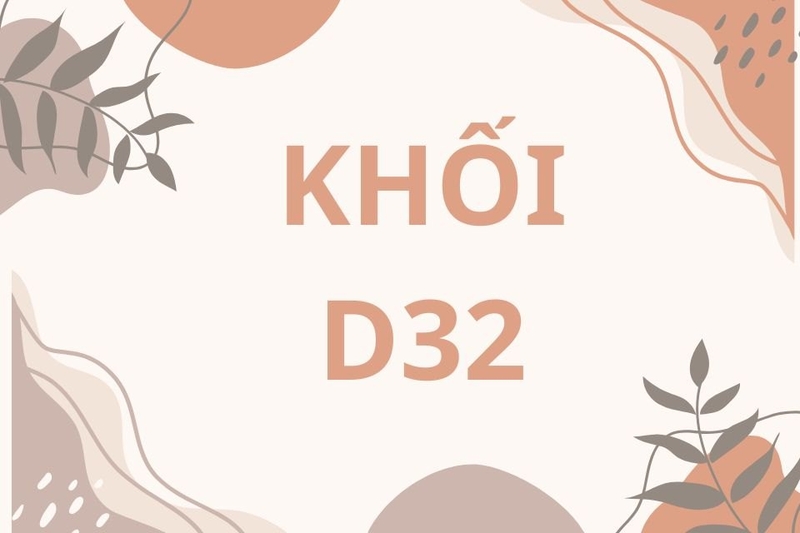 D32 gồm những môn nào?
