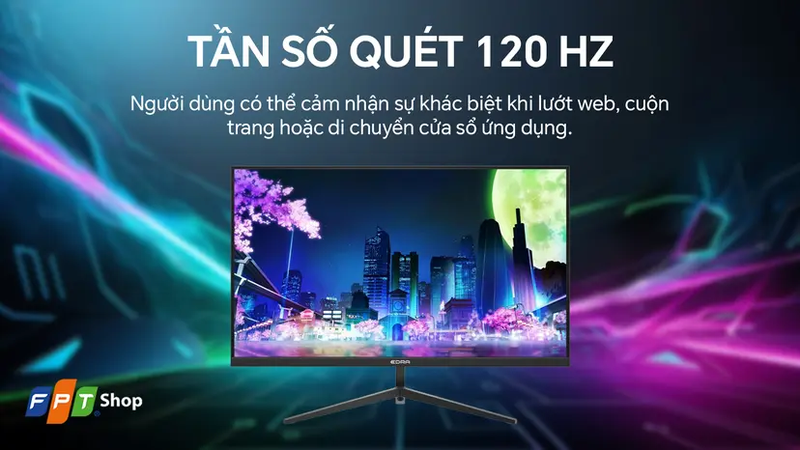 màn hình Edra EGM24F120S 23.8 inch Tần số quét 120 Hz giúp thao tác mượt hơn