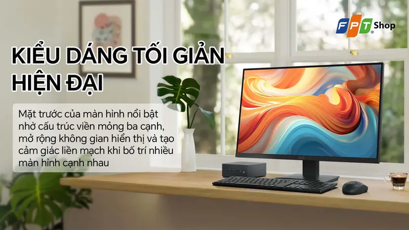 Thiết kế viền mỏng cũng hữu ích khi người dùng bố trí nhiều màn hình cạnh nhau
