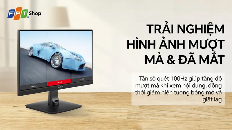 đánh giá màn hình ViewSonic VA2214-H 21.5 inch là tần số quét 100 Hz mang lại trải nghiệm hiển thị mượt