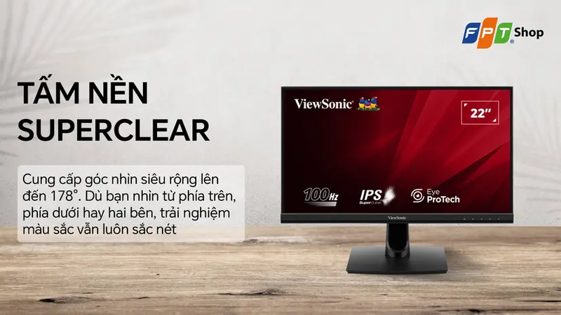 Công nghệ SuperClear mang lại góc nhìn rộng và hình ảnh sắc nét