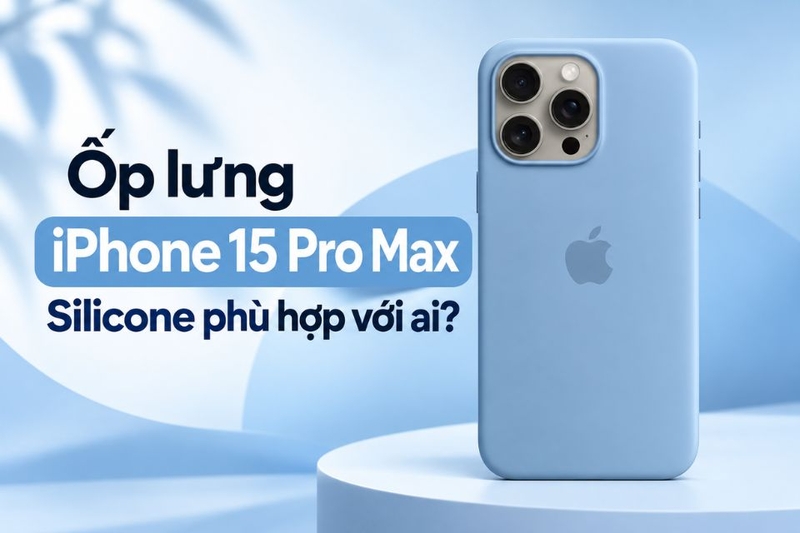 đánh giá ốp lưng iphone 15 pro max silicone (ảnh 5)