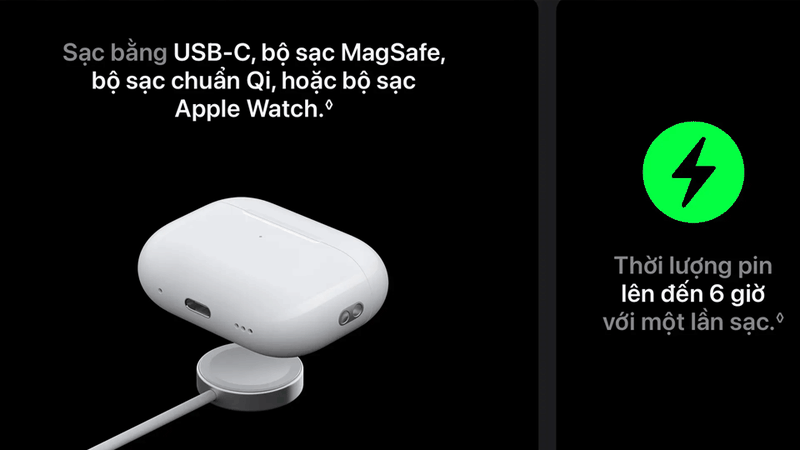Sau một lần sạc có thể sử dụng lên đến 6 giờ