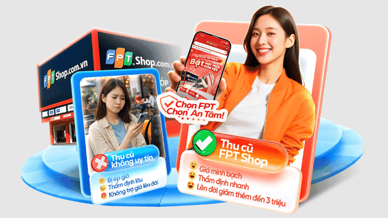 Chương trình Thu cũ đổi mới tại FPT Shop cực hấp dẫn