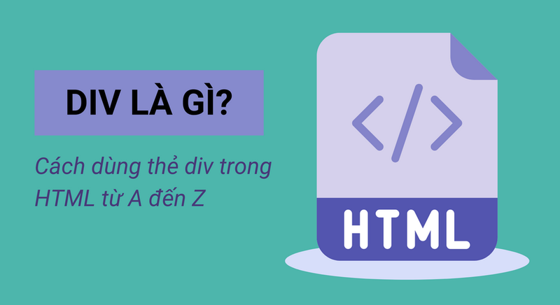 Giải thích về thẻ Div là gì?