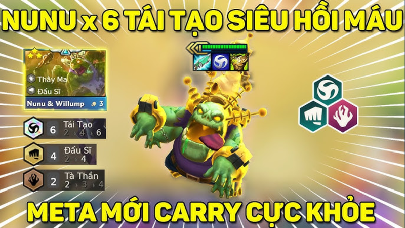 Tổng quan về đội hình Nunu Tái Tạo