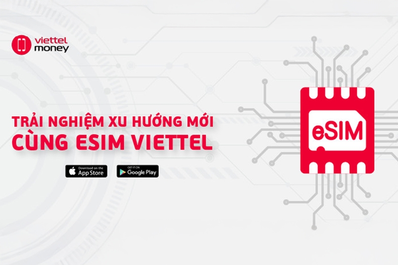 Hướng dẫn chi tiết cách đăng ký eSIM của Viettel tại cửa hàng
