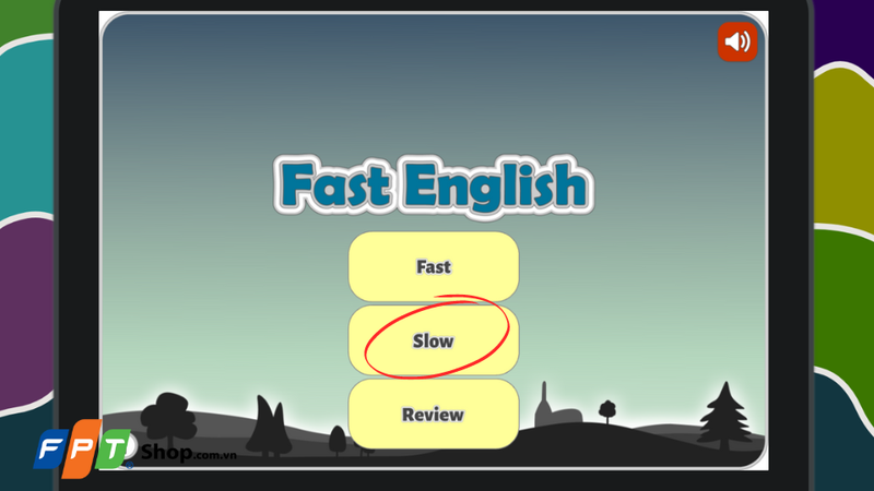 Chế độ chơi chậm (Slow) 1