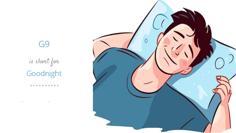 "G9" là một cách viết tắt của cụm từ "Good Night"