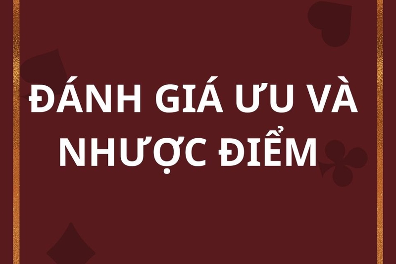 Đánh giá ưu và nhược điểm của game Việt Hóa