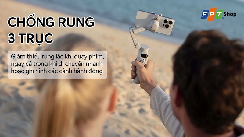 Khả năng chống rung - Ưu tiên hệ thống 3 trục