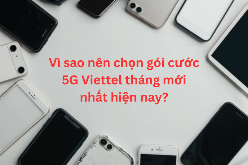 gói cước 5G Viettel tháng mới nhất hiện nay (1)