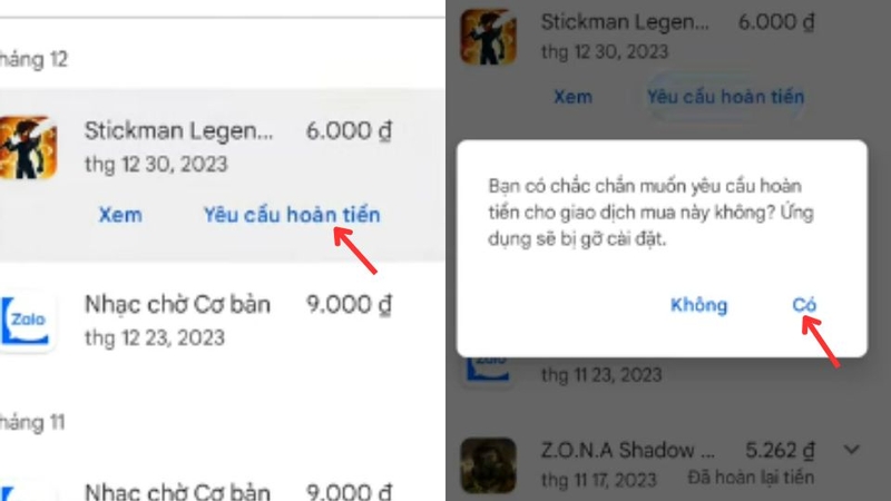 Bước 3: Nhấn vào giao dịch cần hoàn tiền, chọn Yêu cầu hoàn tiền và xác nhận bằng cách nhấn Có.