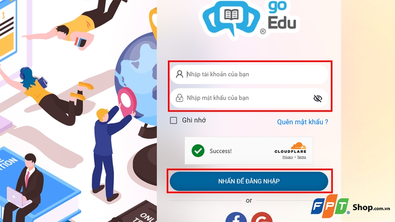 Nhập chính xác thông tin và chọn nút “Nhấn để đăng nhập”
