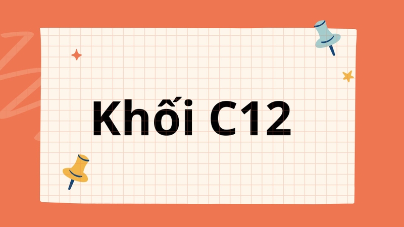 Khối C12 gồm những ngành nào (ảnh 1)