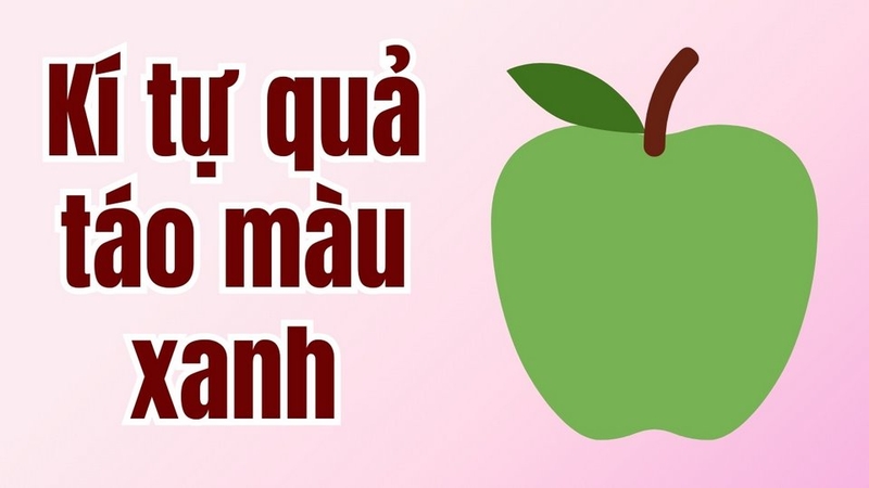 Kí tự đặc biệt quả táo màu xanh