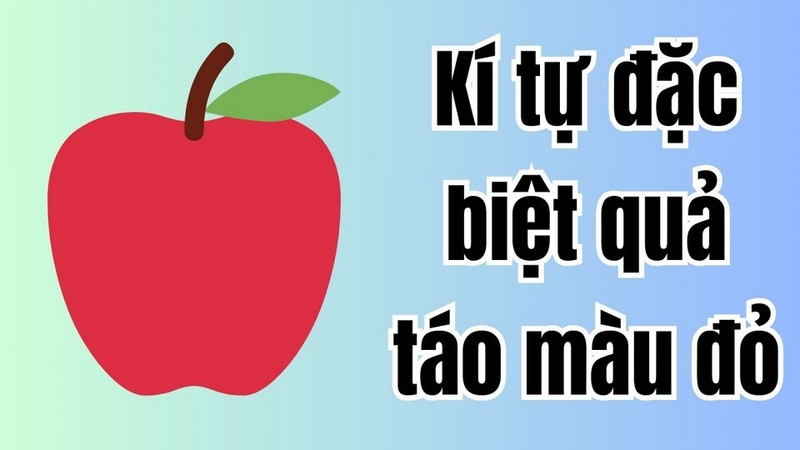 Kí tự đặc biệt quả táo màu đỏ ấn tượng