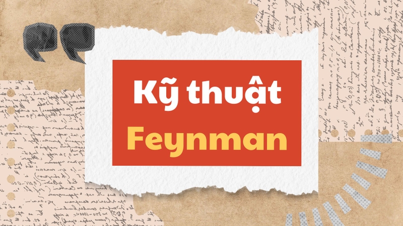 Kỹ thuật Feynman là gì 1