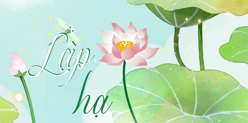 Lập hạ 2026 vào ngày nào (ảnh 1)