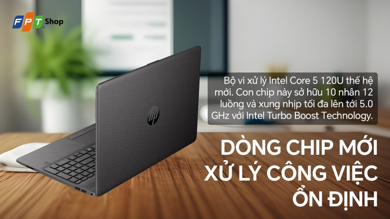 hp 250r g9 core 5 120u c40lkat gây ấn tượng với cấu hình mạnh mẽ nhờ bộ xử lý Intel Core 5 120U thế hệ mới