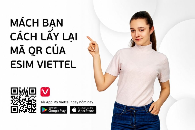 lấy lại mã QR của eSIM Viettel ngay tại nhà thông qua ứng dụng My Viettel
