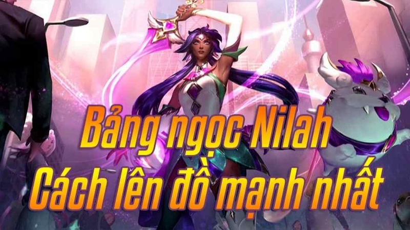 Bảng Ngọc bổ trợ Nilah Tốc Chiến