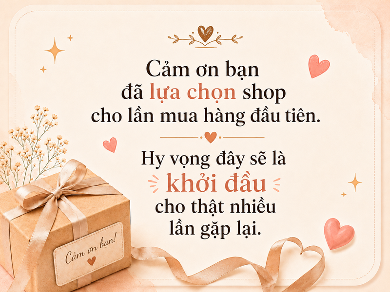 Lời cảm ơn dành cho khách mua hàng lần đầu