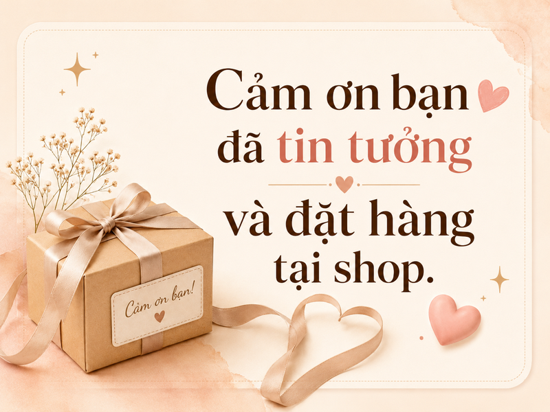 Lời cảm ơn khách đặt hàng ngắn gọn
