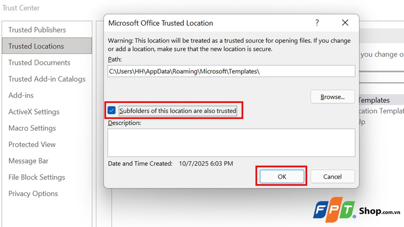 Tích chọn "Subfolders of this location are also trusted"