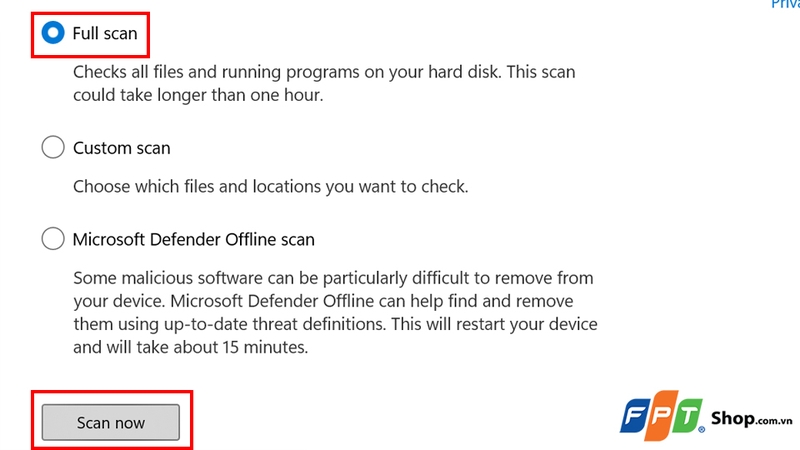 Chọn Full scan rồi nhấn nút Scan now