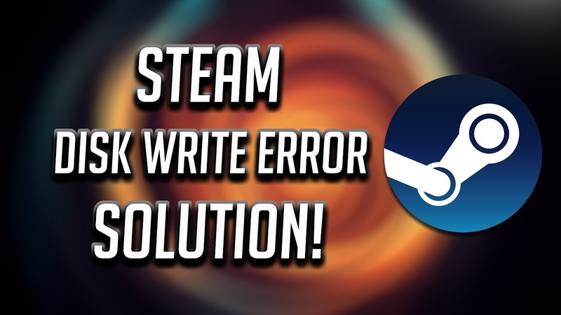 Lỗi Steam Disk Write Error 1
