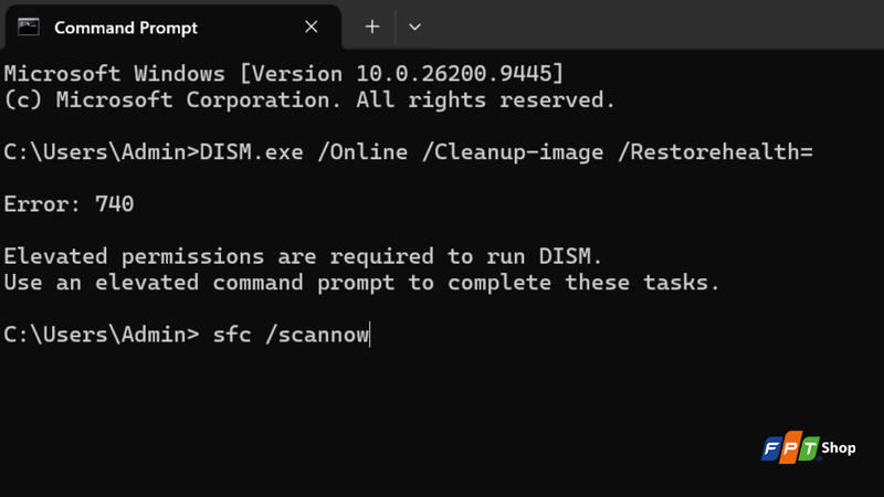 Sửa file hệ thống Windows bằng DISM và SFC