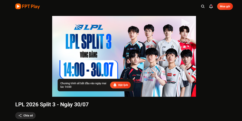 Xem trực tiếp LPL 2026 Split 3 ở đâu?