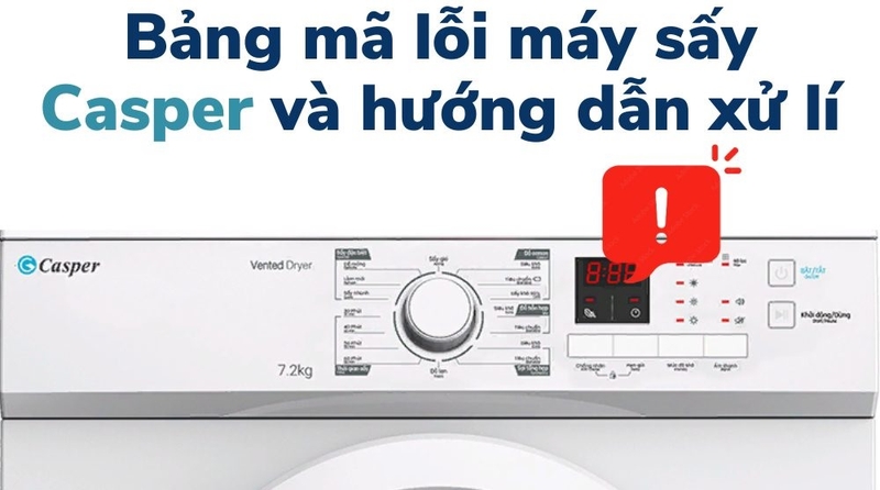 Mã lỗi máy sấy Casper 1
