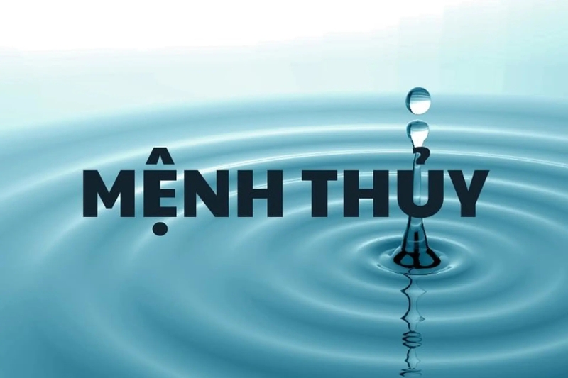 Mệnh Thủy hợp mệnh gì 1