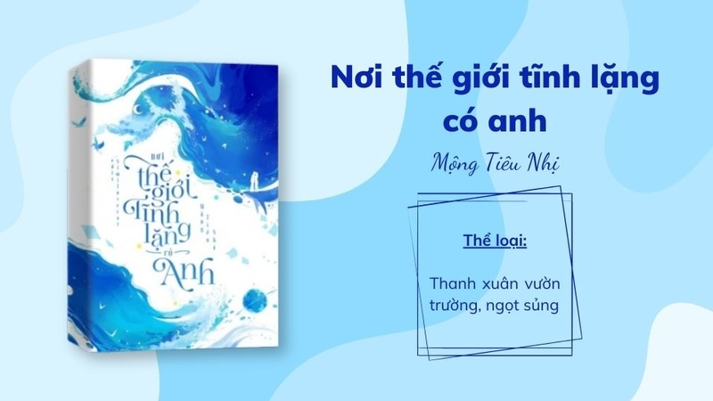 Nơi thế giới tĩnh lặng có anh