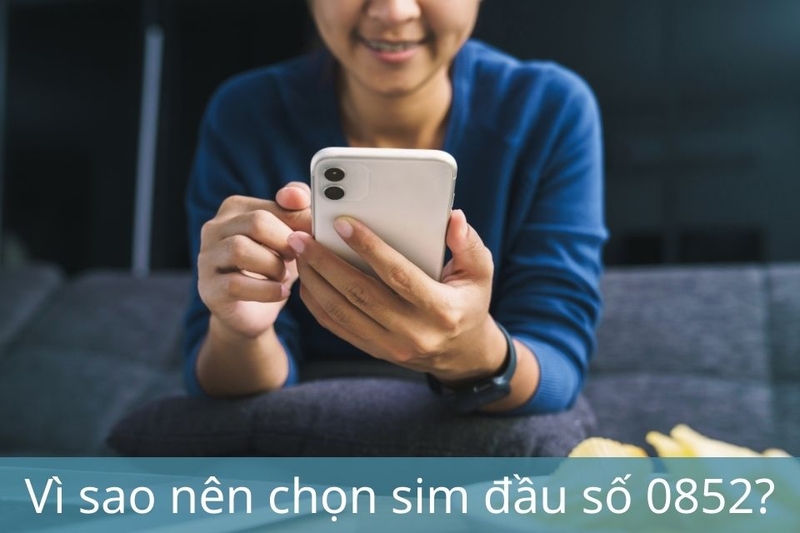 nên chọn sim 0852